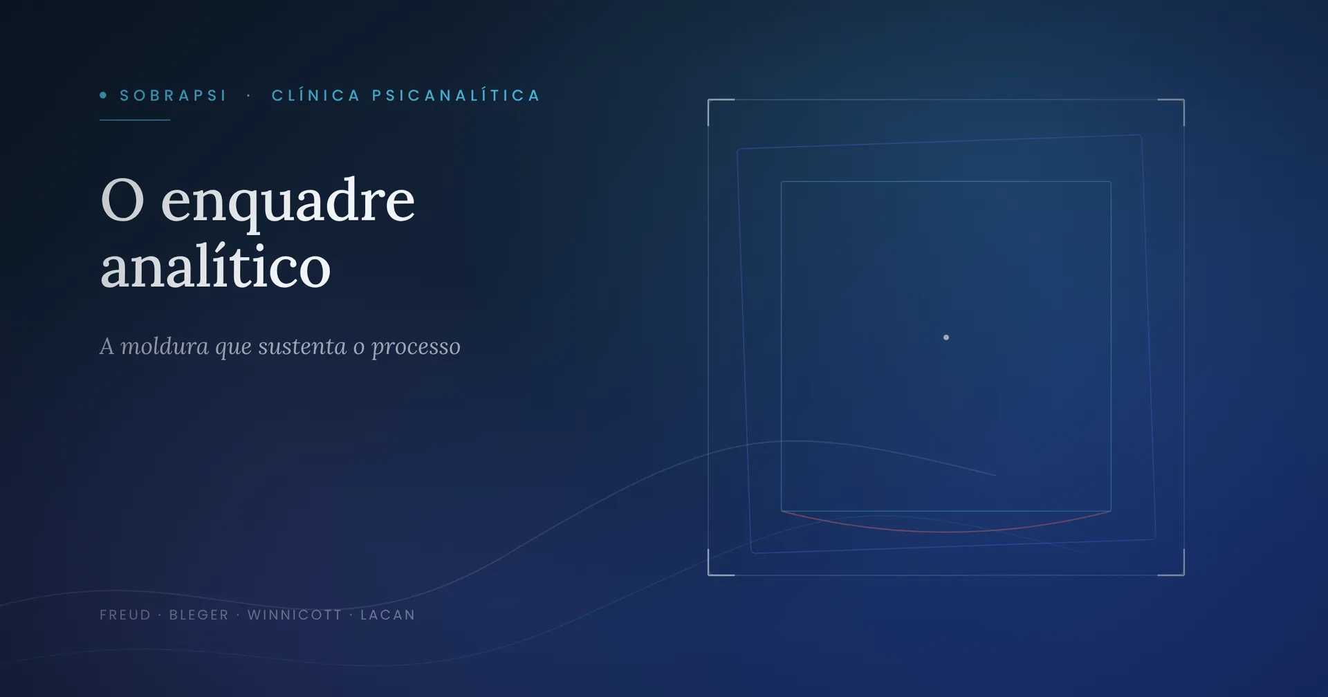 O ENQUADRE ANALÍTICO